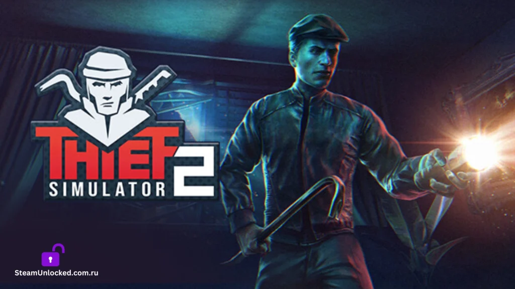 Thief Simulator 2 Steamunlocked Game