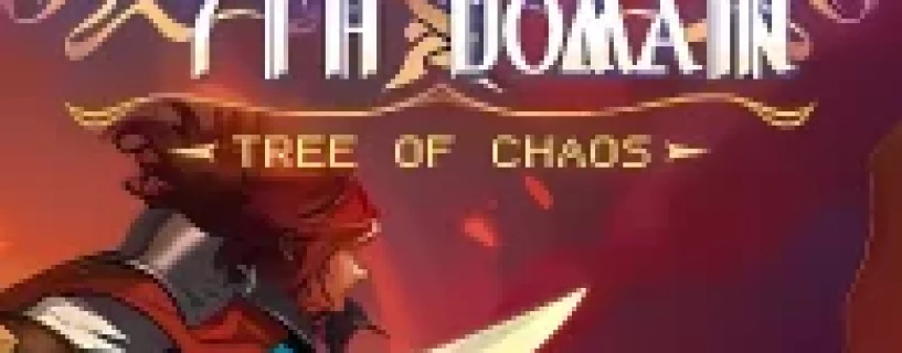 7TH DOMAIN TREE OF CHAOS v1.1.5 Free Download