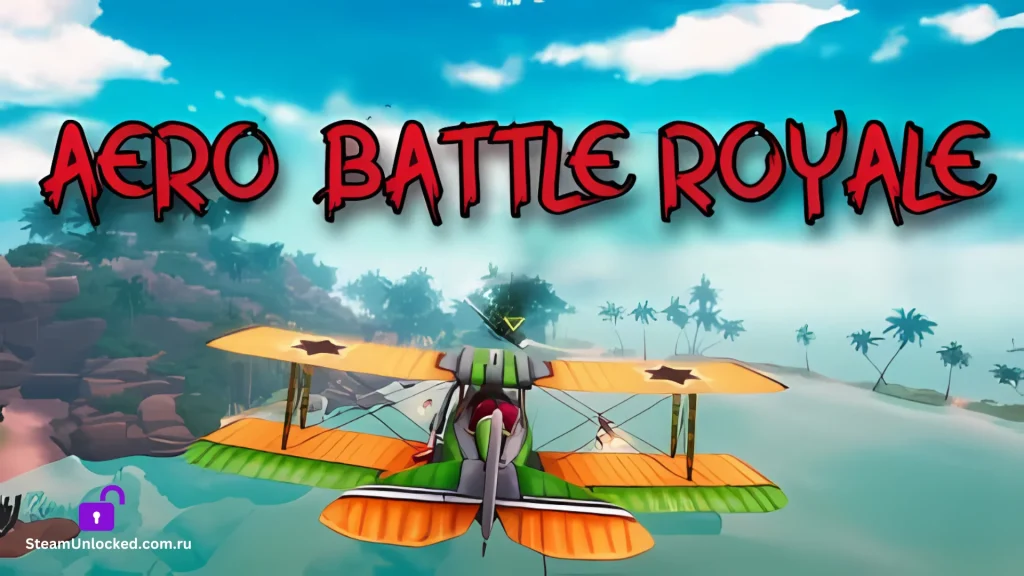 AERO BATTLE ROYALE Steamunlocked Game