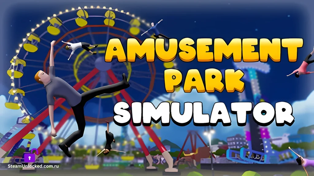 AMUSEMENT PARK SIMULATOR Steamunlocked Game