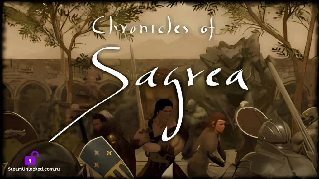 CHRONICLES OF SAGREA Steamunlocked Game