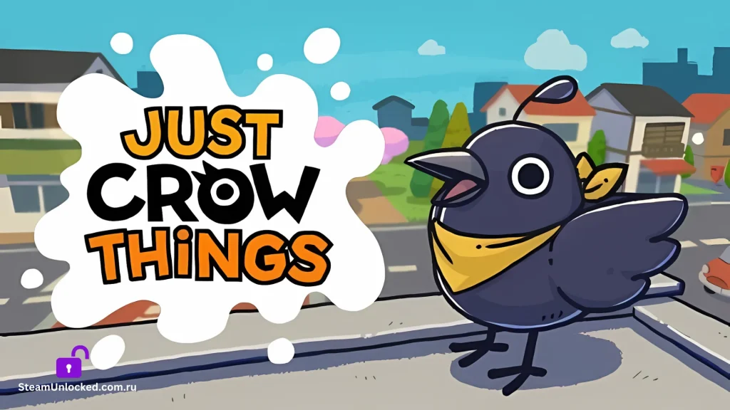 JUST CROW THINGS Steamunlocked Game