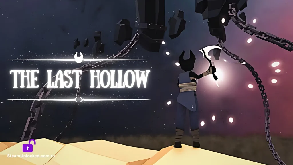 THE LAST HOLLOW Steamunlocked Game