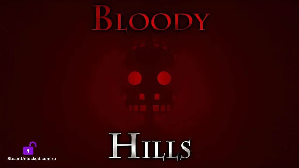 BLOODY HILLS Steamunlocked Game