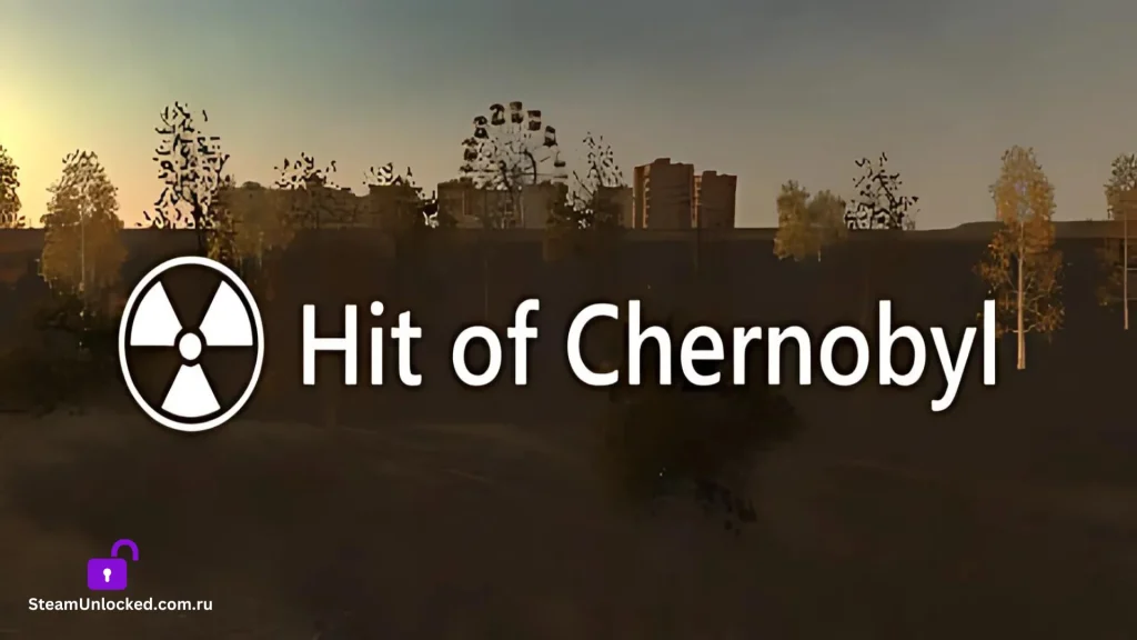 HIT OF CHERNOBYL Steamunlocked Game