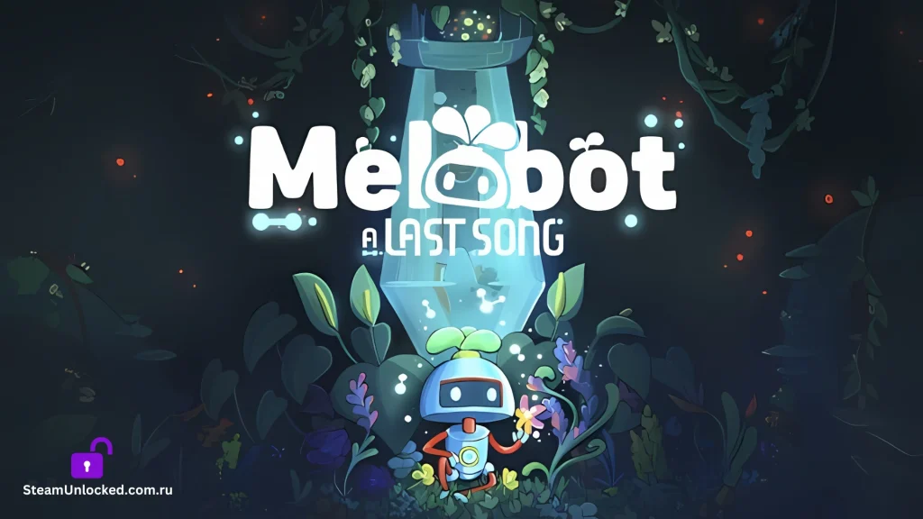 MELOBOT - A LAST SONG Steamunlocked Game