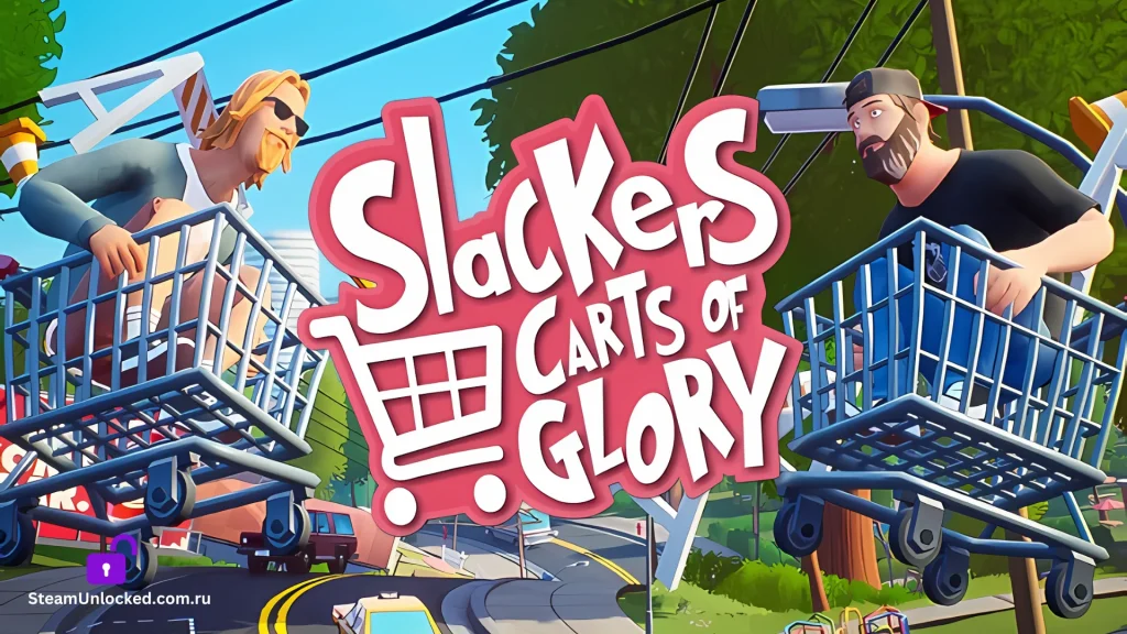 SLACKERS - CARTS OF GLORY Steamunlocked Game