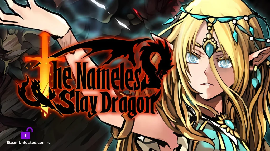 THE NAMELESS SLAY DRAGON Steamunlocked Game