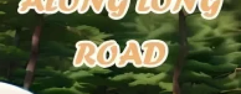 ALONG LONG ROAD Free Download