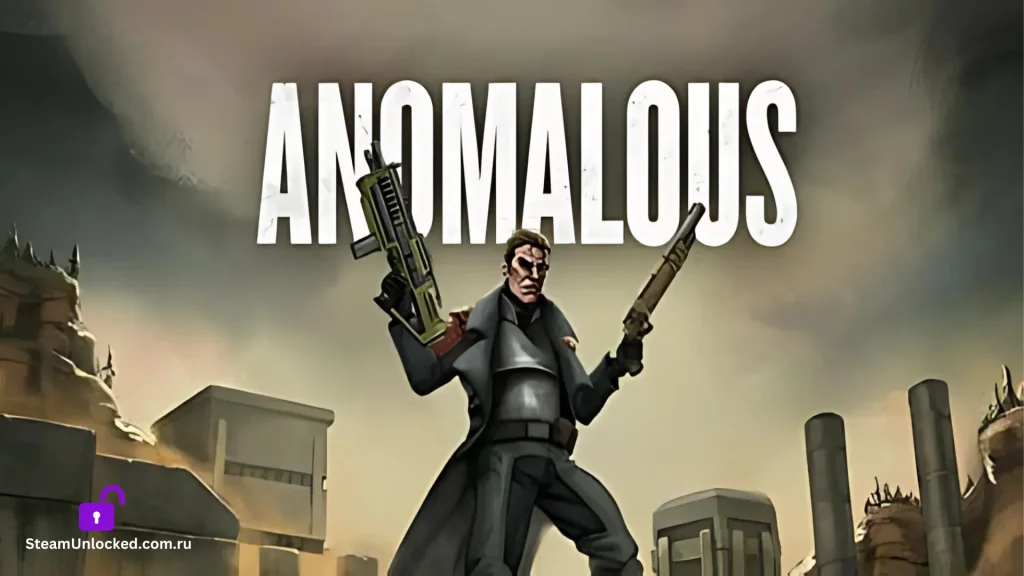 ANOMALOUS Steamunlocked Game