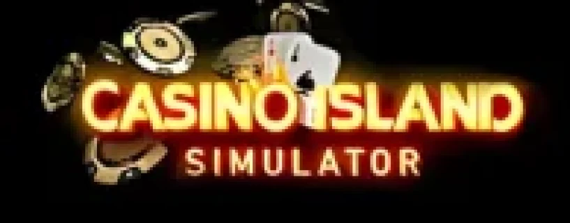 CASINO ISLAND SIMULATOR Free Download