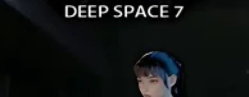 深空七号 DEEP SPACE 7 Free Download