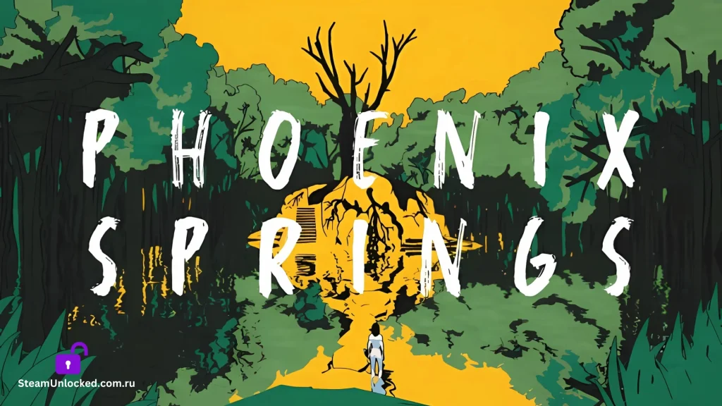 PHOENIX SPRINGS Steamunlocked Game