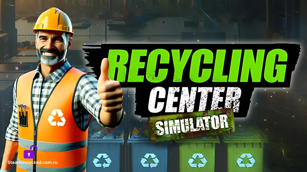 RECYCLING CENTER SIMULATOR Steamunlocked Game