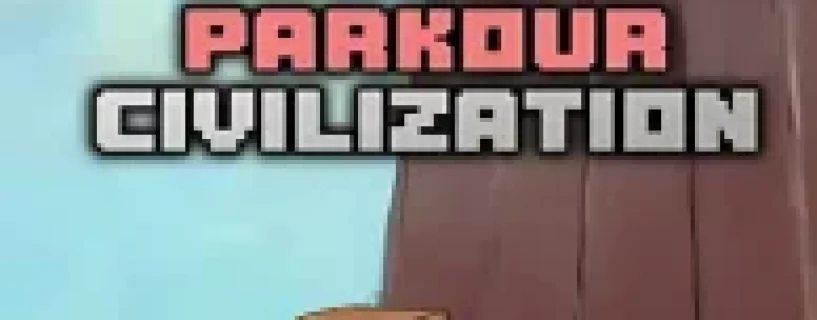 PARKOUR CIVILIZATION Free Download