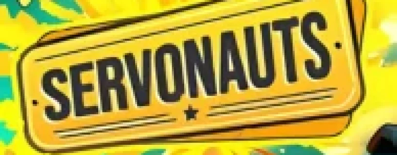 SERVONAUTS Free Download