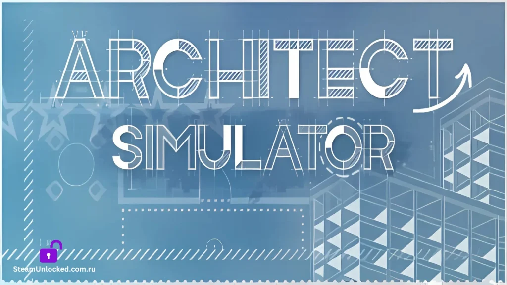 ARCHITECT SIMULATOR Steamunlocked Game