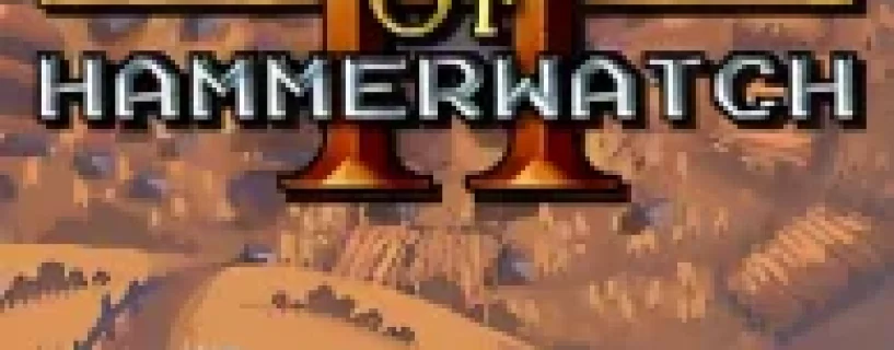 HEROES OF HAMMERWATCH II Free Download