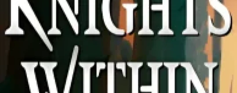 KNIGHTS WITHIN Free Download