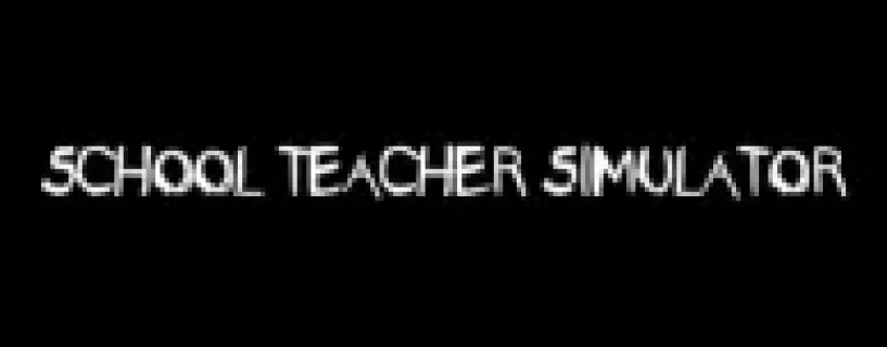 SCHOOLTEACHER SIMULATOR Free Download