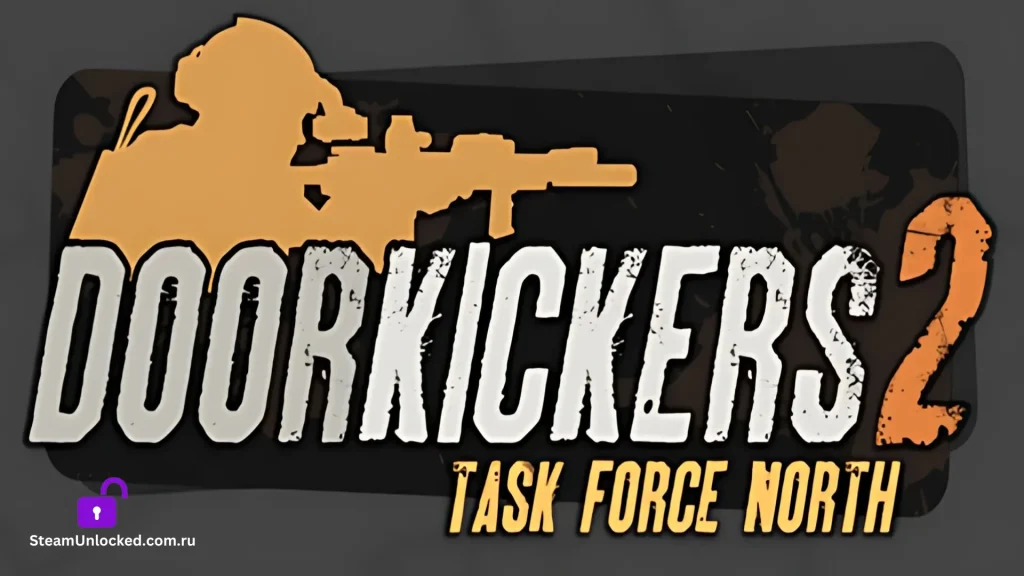 DOOR KICKERS 2 TASK FORCE NORTH Steamunlocked Game