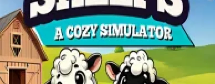 FRIENDLY SHEEPS: A COZY SIMULATOR Free Download