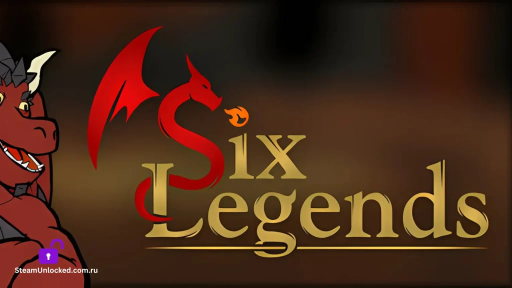 SIX LEGENDS Steamunlocked Game