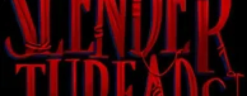 SLENDER THREADS Free Download