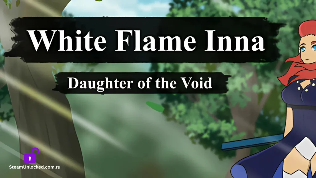 WHITE FLAME INNA DAUGHTER OF THE VOID Steamunlocked Game