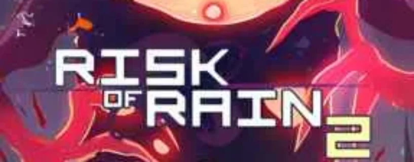 RISK OF RAIN 2